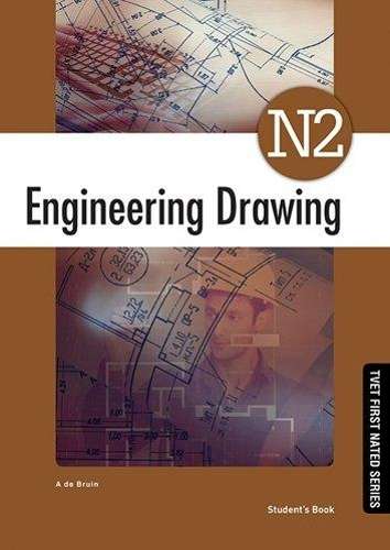 Engineering drawing N2 - A. de Bruin