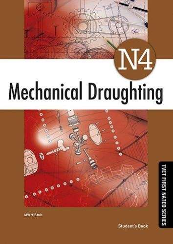 Mechanical draughting N4 - M.W.H. Smit