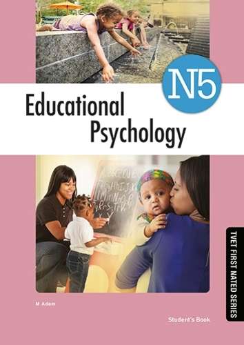 Educational Psychology N4: Studentâs Book - M. Adam