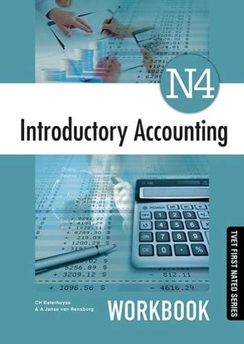 Introductory Accounting N4: Workbook - C.H. Esterhuyse