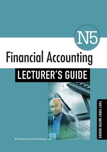 Financial Accounting N5: Lecturerâs Guide - R. Richards