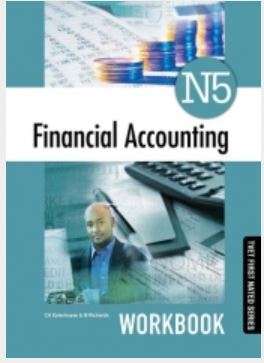 Financial Accounting N5: Workbook - C.H. Esterhuyse
