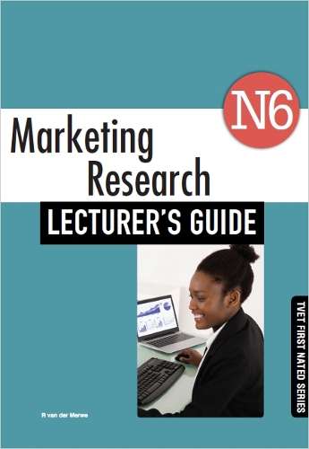 Marketing Research N6 Lecturer's Guide - VANDERMERWE,R