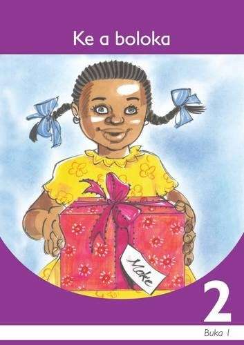 Ke a Boloka: Ke a boloka : Book 1: Gr 2: Graded reader Gr 2: Graded  - MACMIL-SETSWANA