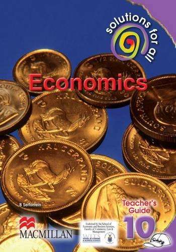 Solutions for all economics: Gr 10: Teacher's guide - ECO-GR10