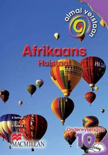 Almal verstaan Afrikaans : Gr 10: Onderwysersgids - AFR-GR10