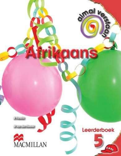 Almal Verstaan Afrikaans: Almal verstaan Afrikaans: Gr 5: Leerderboe - AFR-GR5