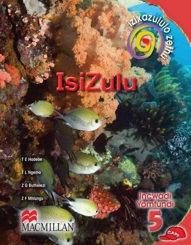 Izixazululo zethu isiZulu sanamuhla: Gr 5: Learner's book - ISIZULU-GR5