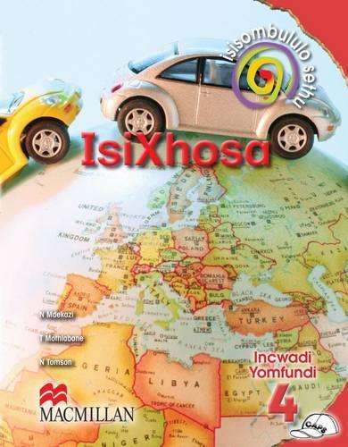 Isisombululo sethu isiXhosa: Gr 4: Learner's book - ISIXHOSA-GR4