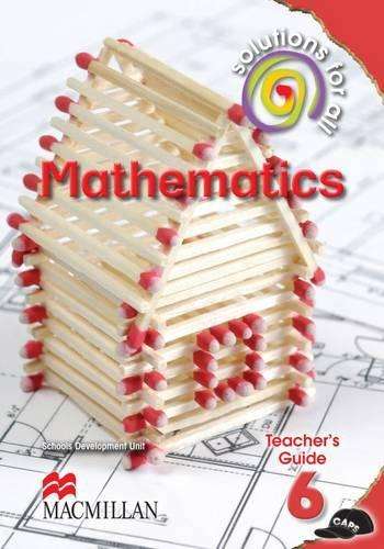 Solutions for all mathematics: Gr 6: Teacher's guide - MATHS-GR6