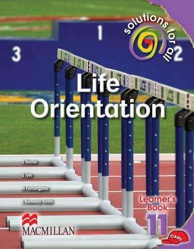 Solutions for all life orientation: Gr 11: Learner's book - LO-GR11