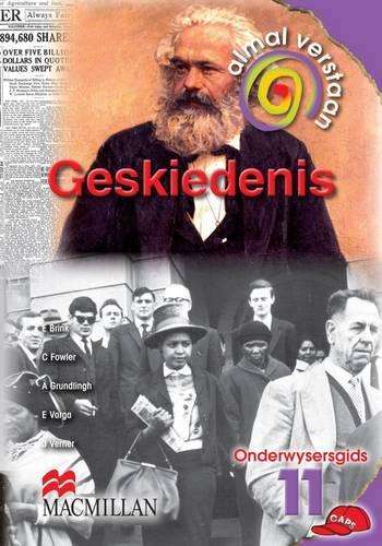 Almal verstaan geskiedenis: Gr 11: Teacher's guide - HIST-GR11