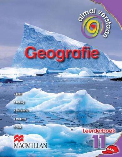 Almal Verstaan Geografie: Almal verstaan geografie: Gr 11: Learner's - GEO-GR11