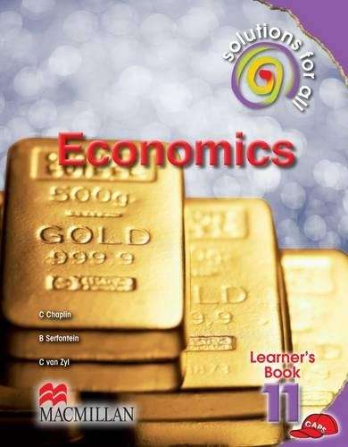 Solutions For All economics: Grade 11: Learner's book - B Serfontein