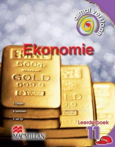 Almal Verstaan Ekonomie: Almal verstaan ekonomie: Gr 11: Learner's b - ECO-GR11