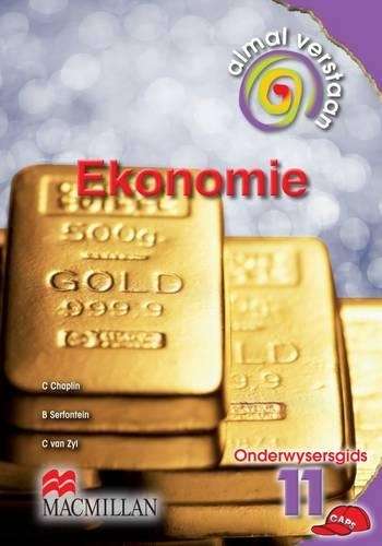 Almal verstaan ekonomie: Gr 11: Teacher's guide - ECO-GR11