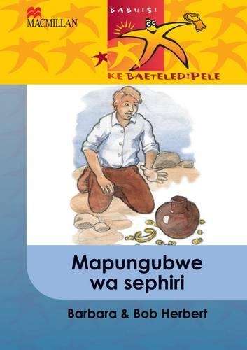 Mapungubwe Wa Sephiri: Mapungubwe wa sephiri: Gr 6 Gr 6 - MACMIL-SETSWANA