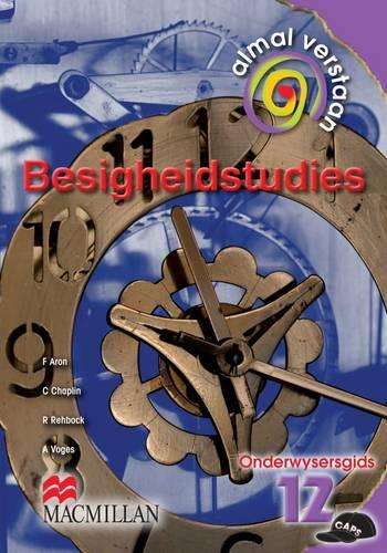Almal verstaan besigheidstudies: Gr 12: Onderwysersgids - SFA-CAPS