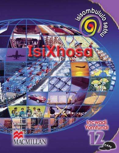Isisombululo sethu: Isixhosa (CAPS): Ibanga 12: Incwadi Yomfundi - J.N. Mdekazi
