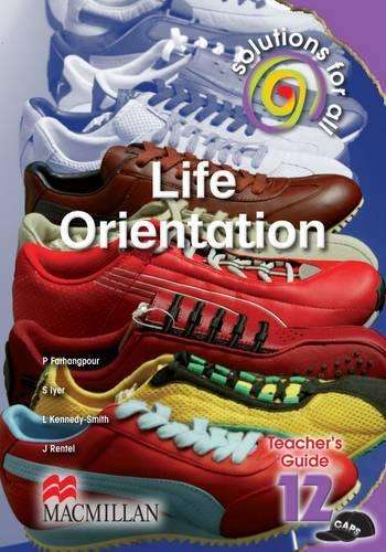 Solutions for all life orientation : Gr 12: Teacher's guide - LO-GR12