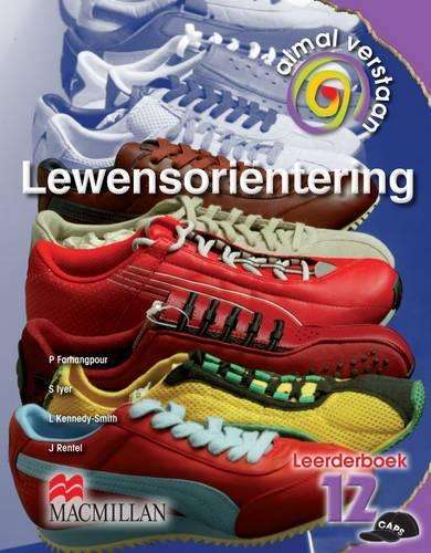 Almal verstaan lewensorienteering : Gr 12: Leerdersboek - LO-GR12