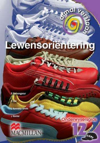 Almal verstaan lewensorienteering : Gr 12: Onderwysersgids - LO-GR12