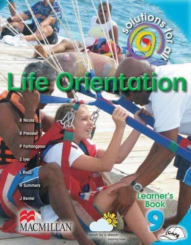 Solutions for all life orientation: Gr 9: Learner's book - LO-GR9