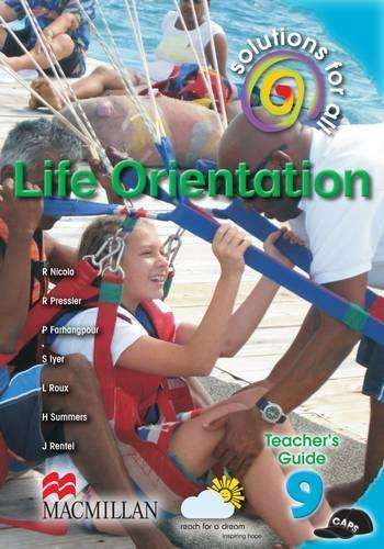 Solutions for all life orientation: Gr 9: Teacher's guide - LO-GR9