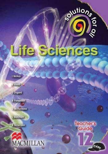 Solutions for all life sciences : Gr 12: Teacher's guide - LS-GR12