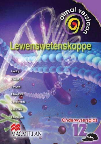 Almal verstaan lewenswetenskappe : Gr 12: Onderwysersgids - LS-GR12