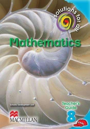 Solutions for all maths: Gr 8: Teacher's guide - MATHS-GR8