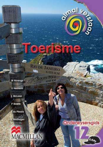 Almal verstaan toerisme : Gr 12: Onderwysersgids - TOUR-GR12