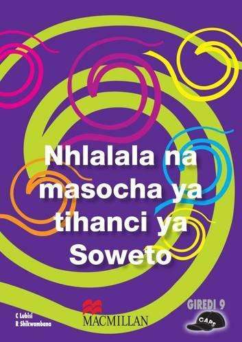 Nhlalala na masocha ya tihanci ya Soweto (CAPS): Grade 9 - R. Shikwambana