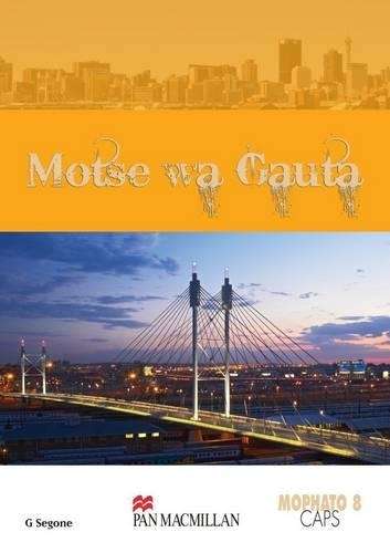 Motse Wa Gauta (CAPS): Grade 8 - G. Segone