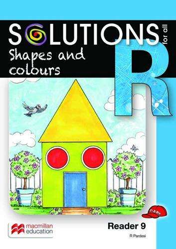 Shapes and colours: Reader 9: Grade R - READER-GRR