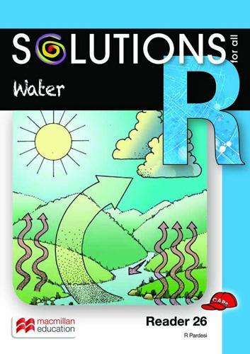 Water: Reader 26: Grade R - MACMIL-SOLUTIONSFOR