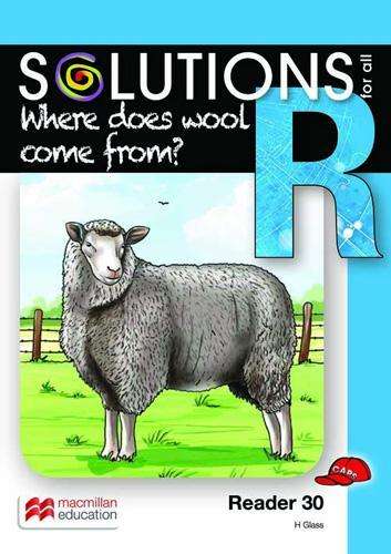 Where soes wool come from?: Reader 30: Grade R - READER-GRR