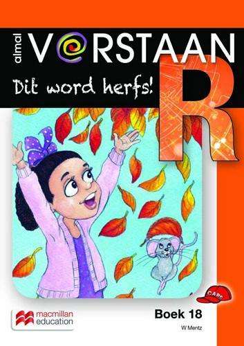 Dit word Herfs!: Boek 18: Graad R - MACMILLAN