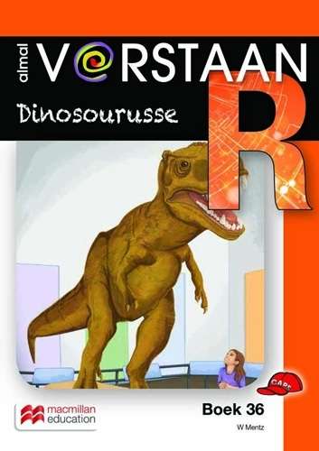 Dinosourusse: Boek 36: Graad R - MACMIL-ALMALVERSTAAN