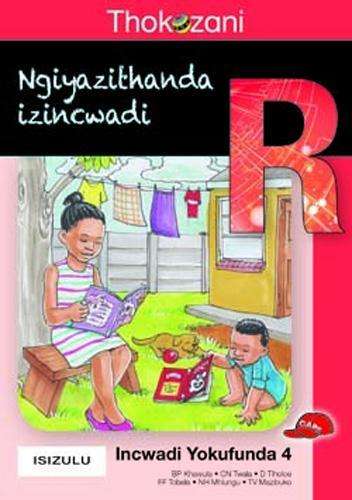 Thokozani: Ngiyazithanda Izincwadi: Book 4: Grade R - MACMIL-ISIZULU