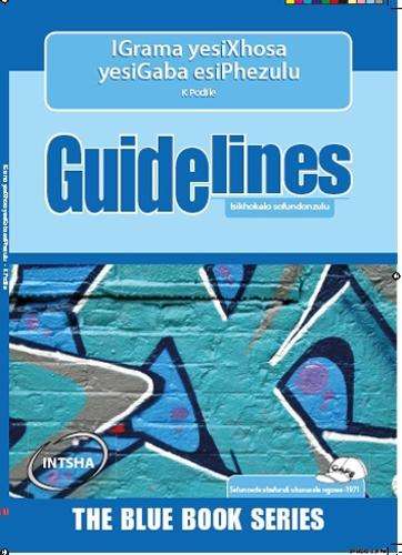 Guidelines Igrama Yesixhosa Yesigaba Esiphezulu: Grade 7 - Kholisa Podile