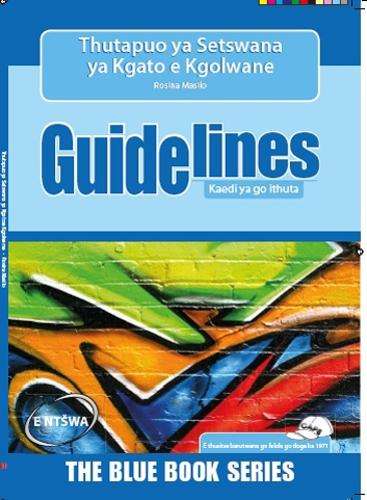 Guidelines Thutapuo Ya Setswana Ya Kgato E Kgolwane: Grade 7 - Rosina Masilo