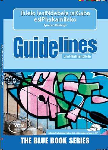 Guidelines Ihlelo Lesindebele Isigaba Esiphakamileko: Grade 7 - Sponono Mahlangu