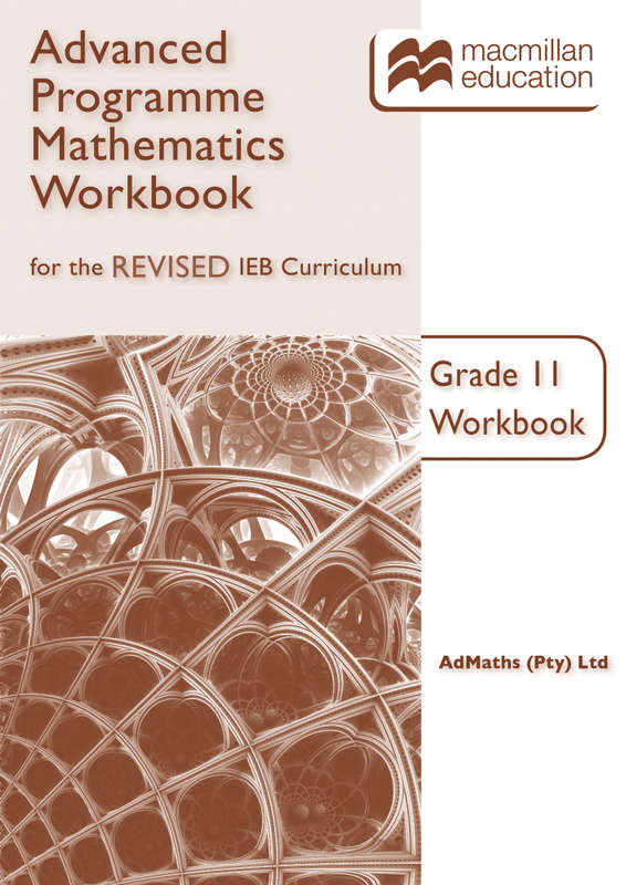 ADVANCED PROGRAMME MATHS FOR IEB GR11 WB - MATHS-GR11