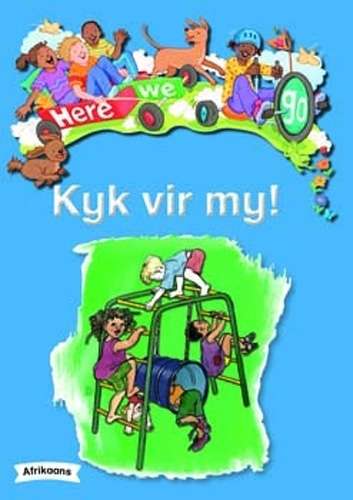 Here We Go: Kyk Vir My!: Grade R - BIGBOOK