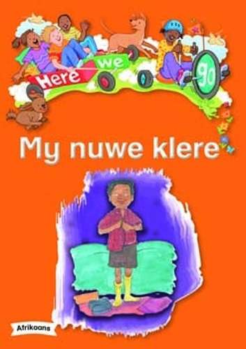 Here We Go: My Nuwe Klere: Grade R - BIGBOOK