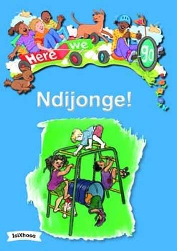 Here We Go: Ndijonge!: Grade R - BIGBOOK