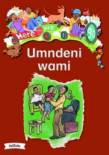 Here We Go: Umdeni Wami: Grade R - BIGBOOK