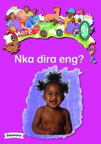 Here We Go: Nka Dira Eng?: Grade R - BIGBOOK-MACMILLAN