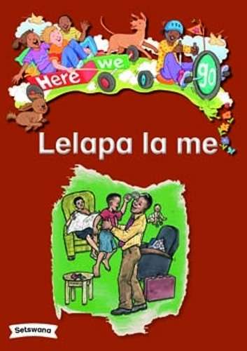Here We Go: Lelapa La Me: Grade R - BIGBOOK